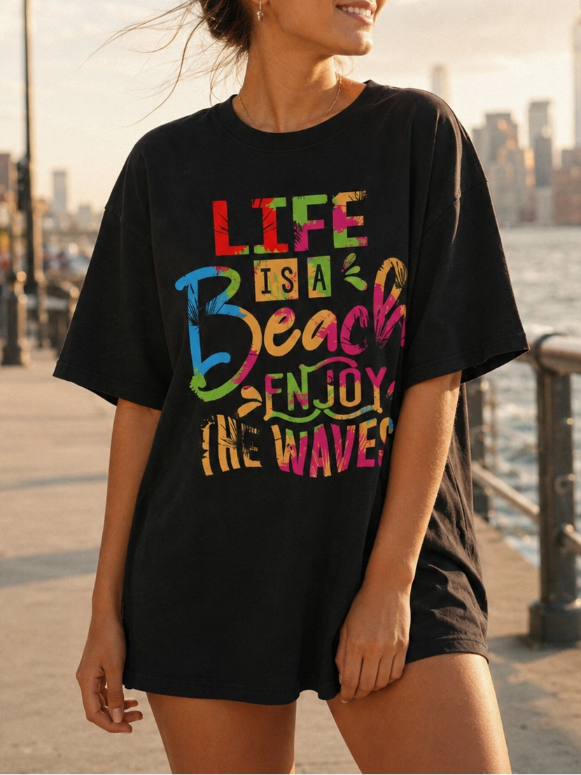 Life Is A Beach, Enjoy The Waves T-Shirt