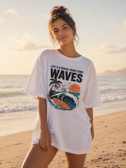 Life's a Beach, Make Some Waves T-Shirt