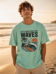 Life's a Beach, Make Some Waves T-Shirt