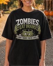 Zombies Eat Brains, Don't Worry You're Safe Halloween T-Shirt