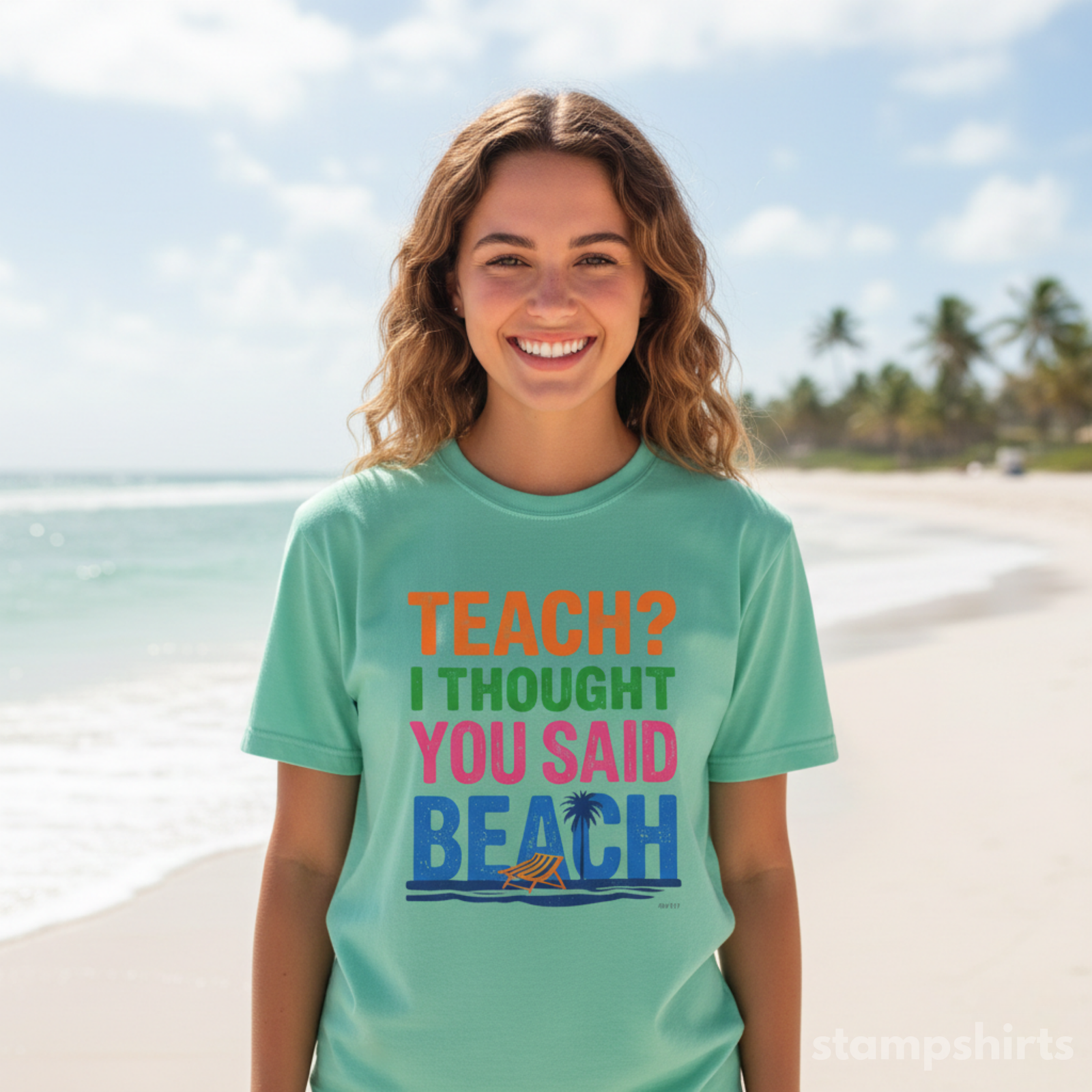 Teach? i Thought you said Beach T-Shirt
