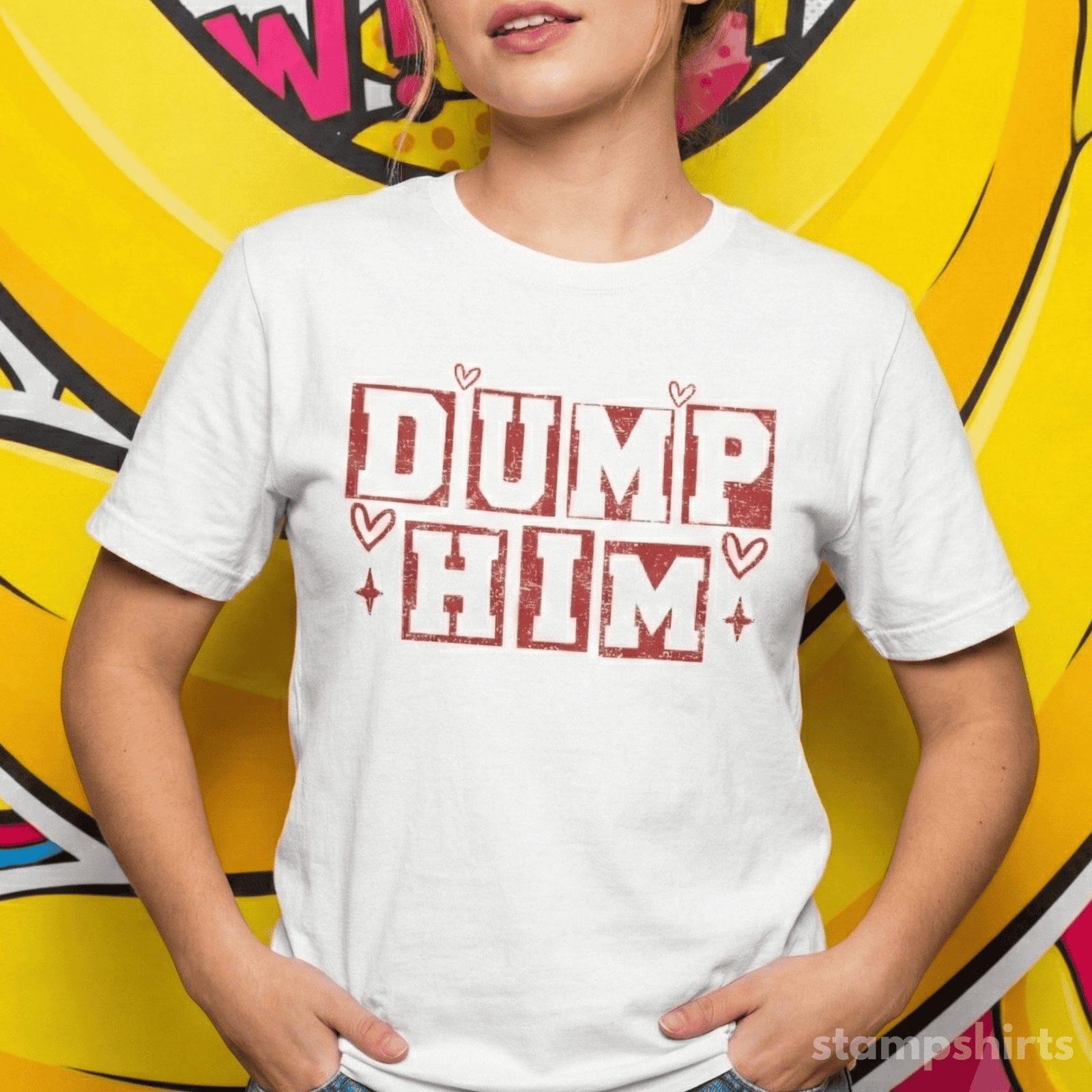 Dump Him T-Shirt