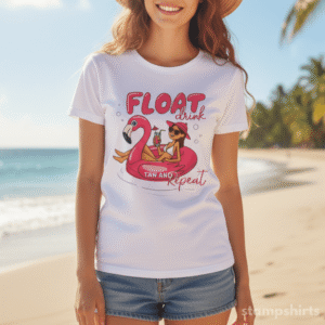 Float, Drink, Tan and Repeat T-Shirt