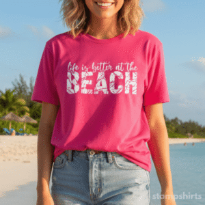 Life Is Better at the Beach T-Shirt