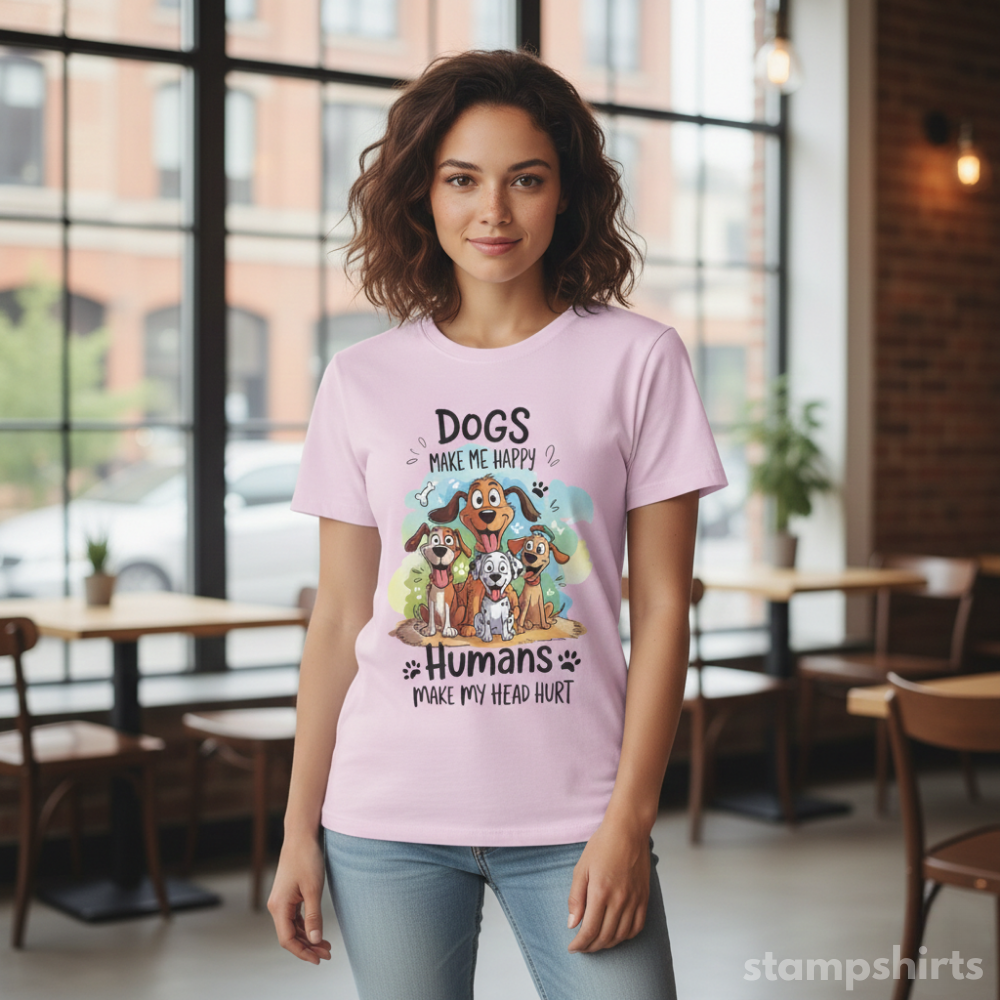 Dogs Make Me Happy, Humans Make My Head Hurt T-Shirt
