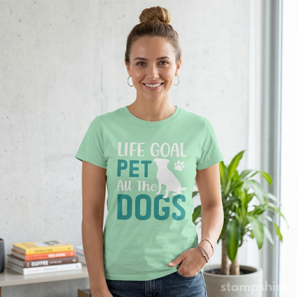 Life Goal Pet All The Dogs T‑Shirt