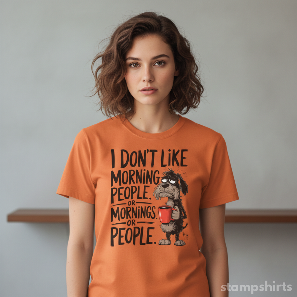 I Don’t Like Morning People T-Shirt