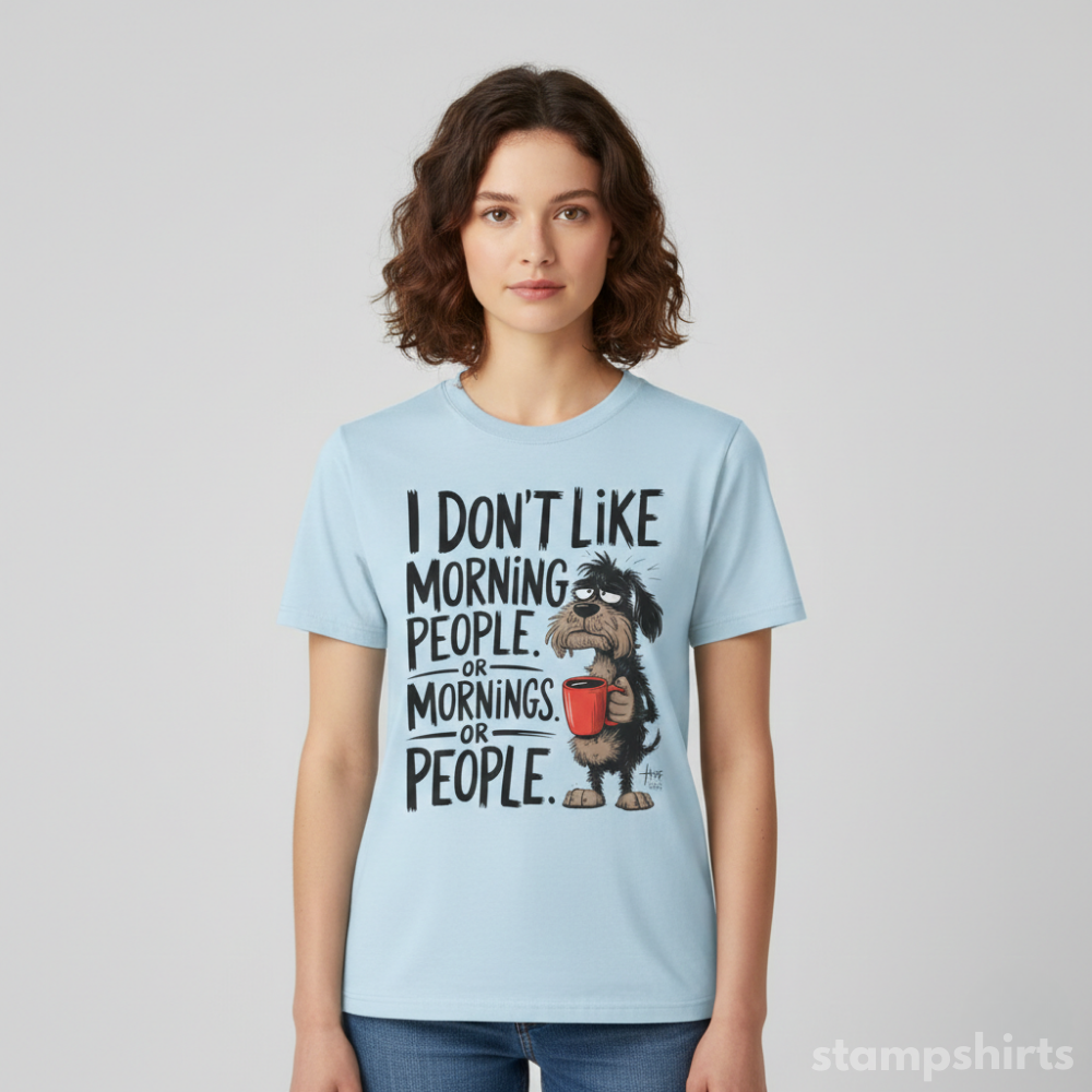 I Don’t Like Morning People T-Shirt