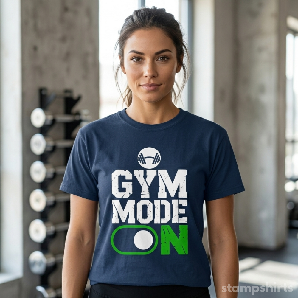 Gym Mode On T‑Shirt