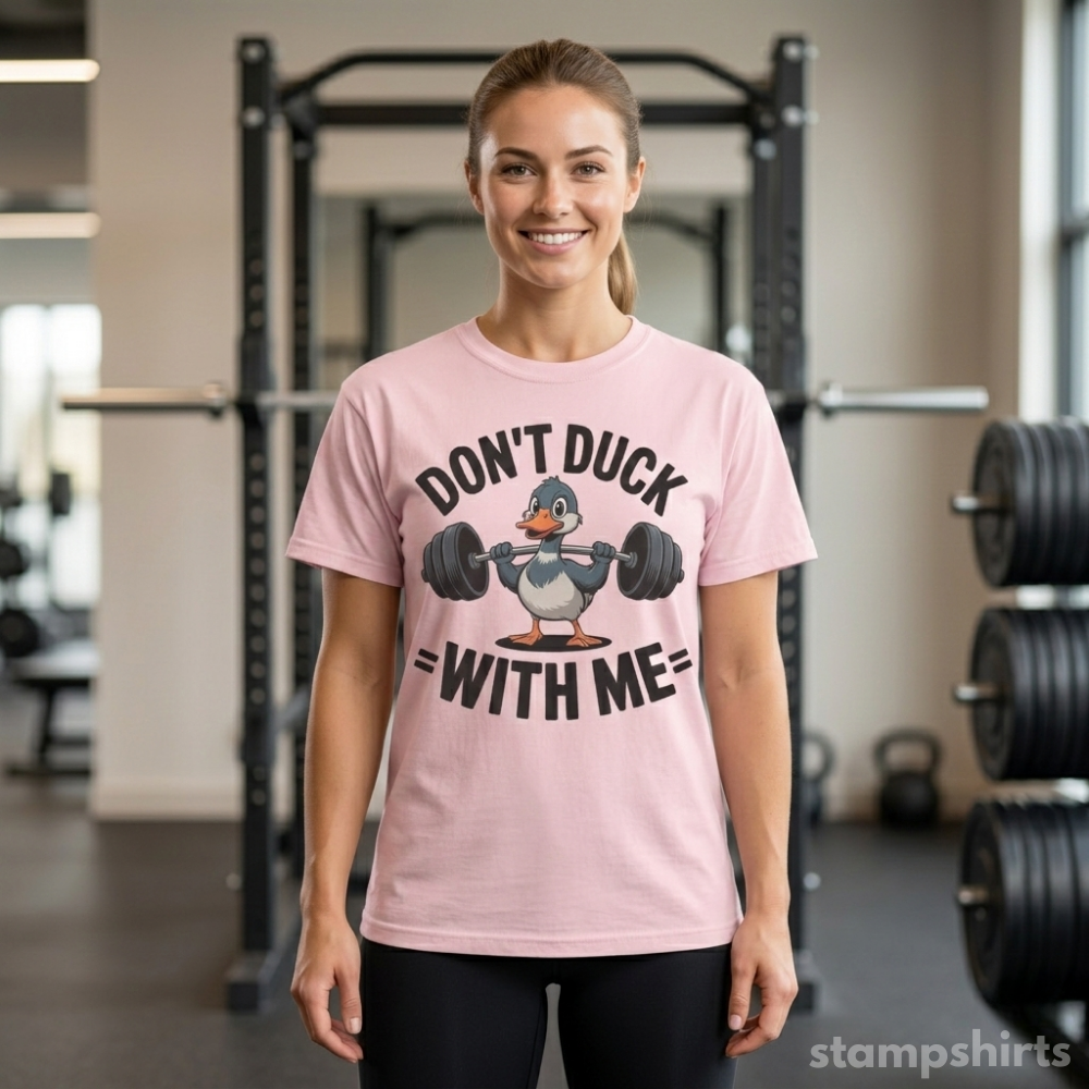 Don’t Duck With Me T-Shirt