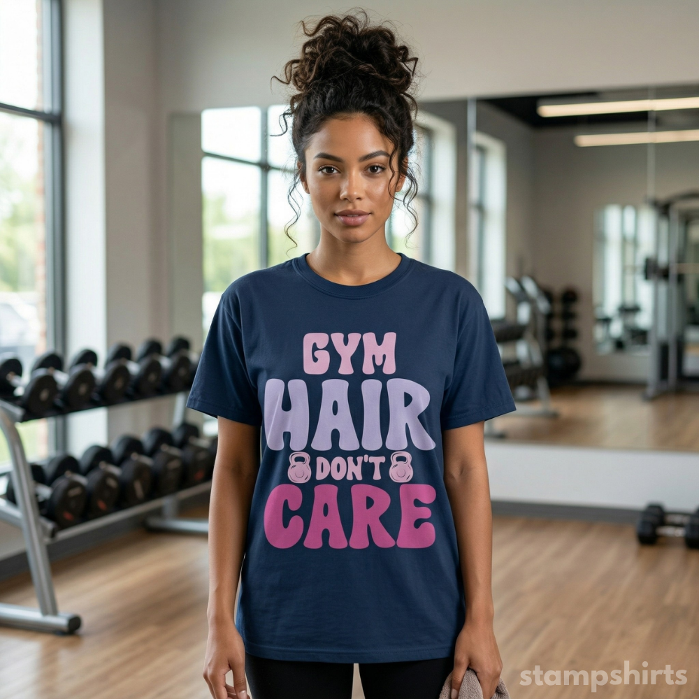 Gym Hair Don’t Care T-Shirt
