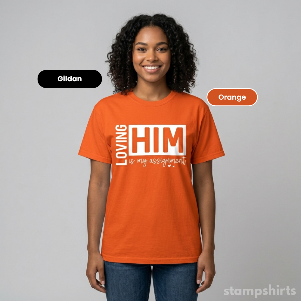 Loving Him Is My Assignment T-Shirt