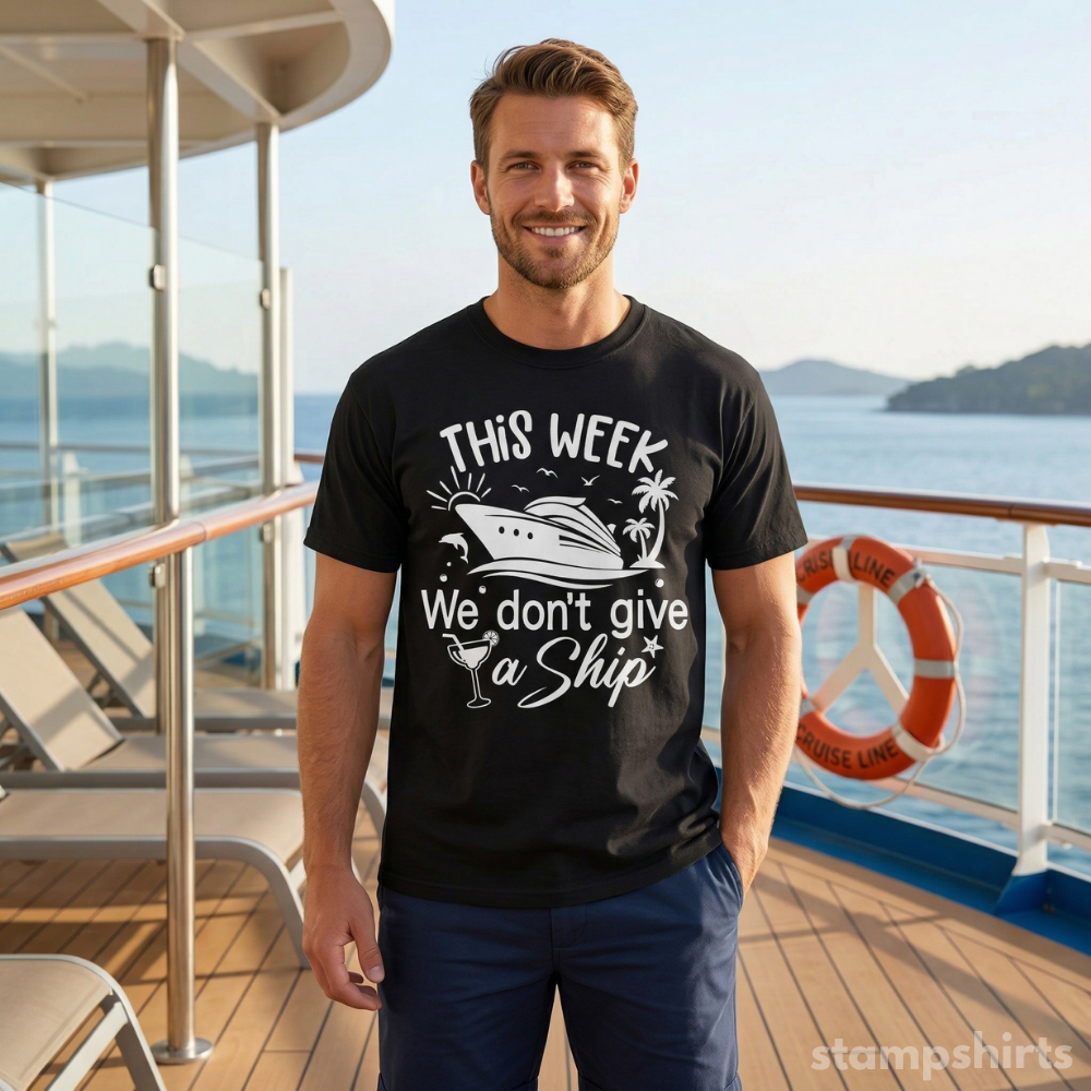 This Week We Don’t Give a Ship T-Shirt
