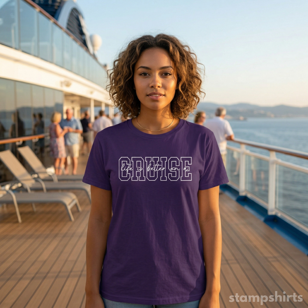 Life Is Better on a Cruise T-Shirt